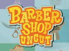 Barber Shop Uncut